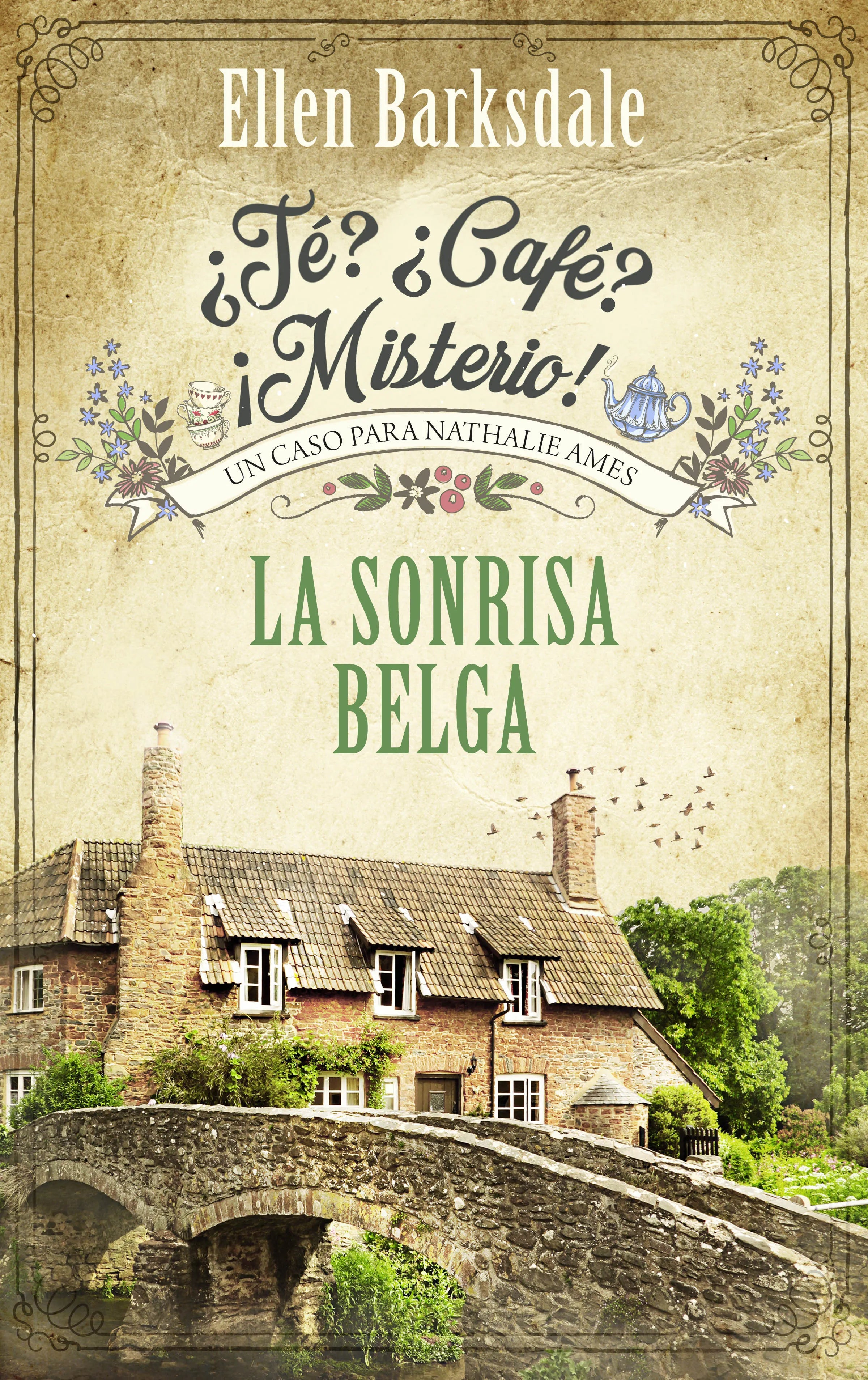 Cover: ¿Té? ¿Café? ¡Misterio! - La sonrisa belga (E-Book) von Ellen Barksdale