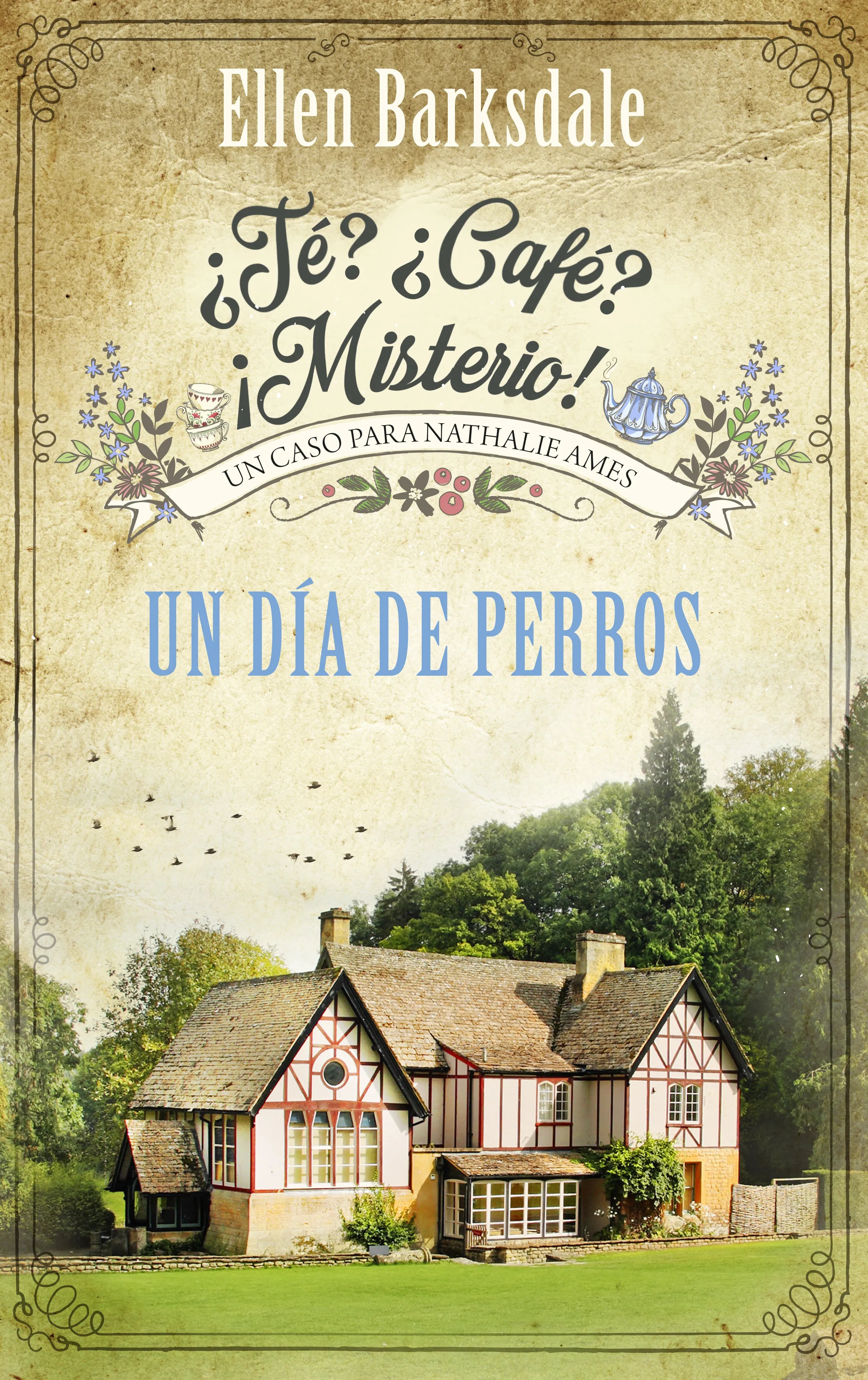 Cover: ¿Té? ¿Café? ¡Misterio! - Un día de perros (E-Book) von Ellen Barksdale