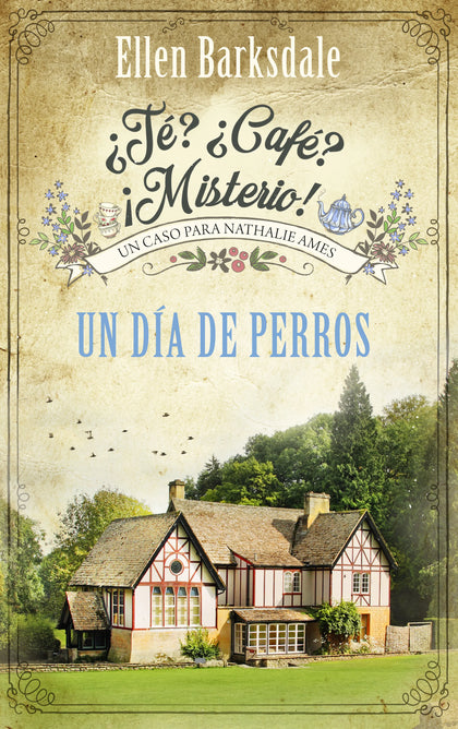 Cover: ¿Té? ¿Café? ¡Misterio! - Un día de perros (E-Book) von Ellen Barksdale