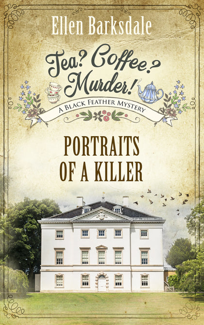 Cover: Tea? Coffee? Murder! – Portraits of a Killer (E-Book) von Ellen Barksdale