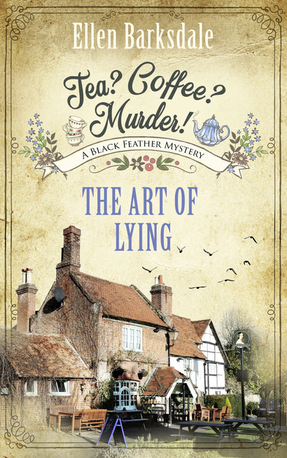 Cover: Tea? Coffee? Murder! - The Art of Lying (E-Book) von Ellen Barksdale