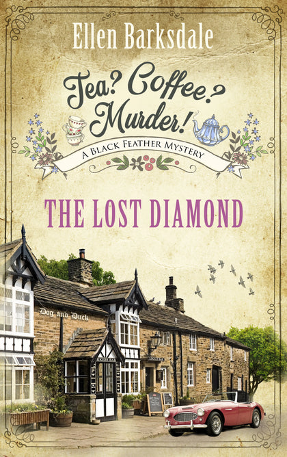 Cover: Tea? Coffee? Murder! - The Lost Diamond (E-Book) von Ellen Barksdale