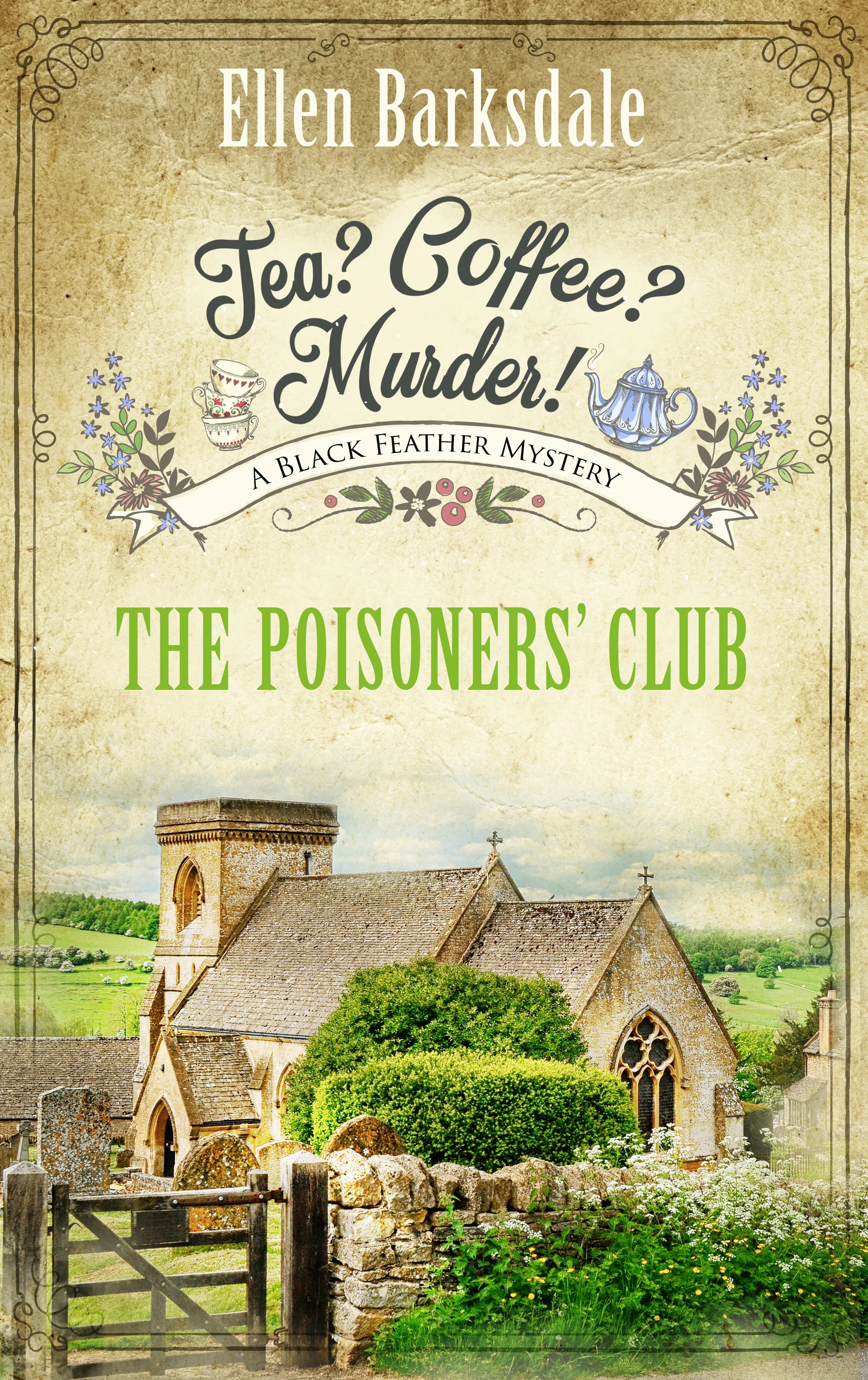 Cover: Tea? Coffee? Murder! - The Poisoners’ Club (E-Book) von Ellen Barksdale