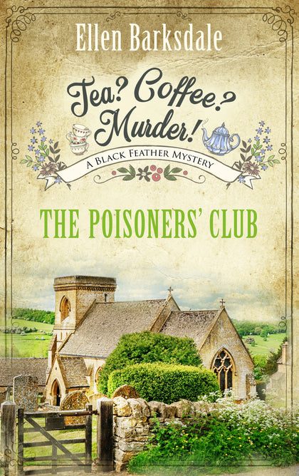 Cover: Tea? Coffee? Murder! - The Poisoners’ Club (E-Book) von Ellen Barksdale