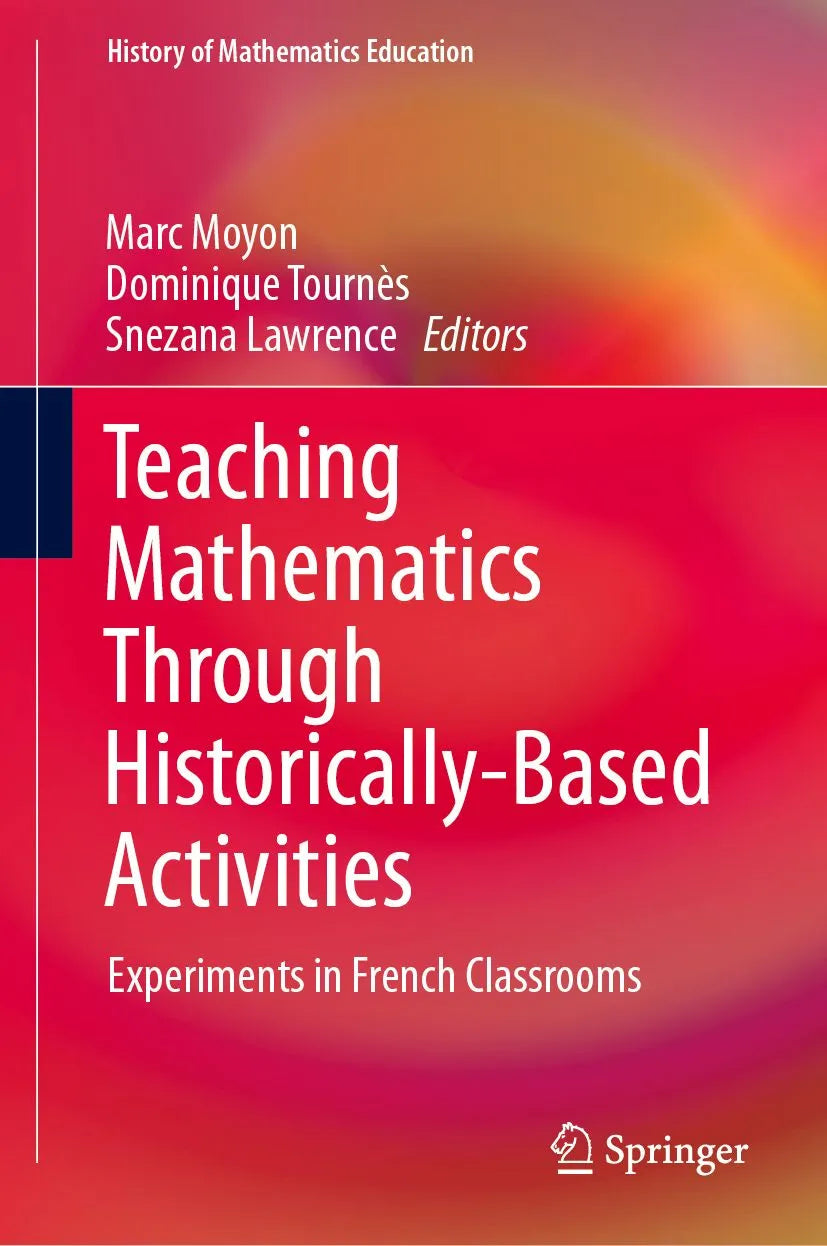 Cover: Teaching Mathematics Through Historically-Based Activities (E-Book) von Marc Moyon