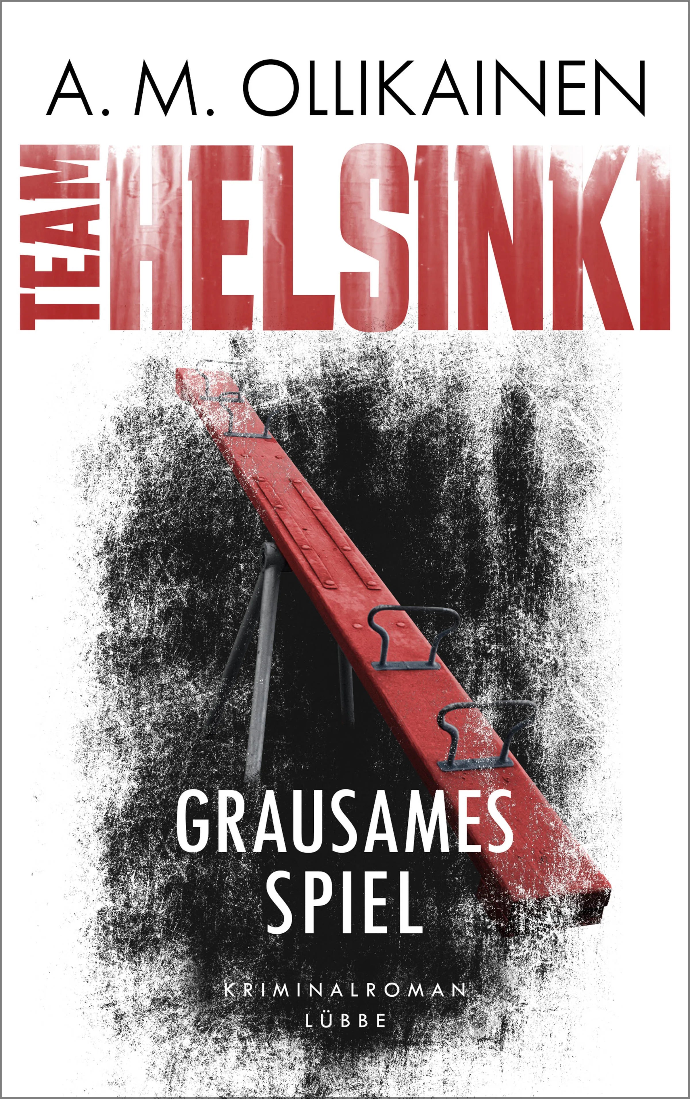 Cover: TEAM HELSINKI - Grausames Spiel (E-Book) von A.M. Ollikainen