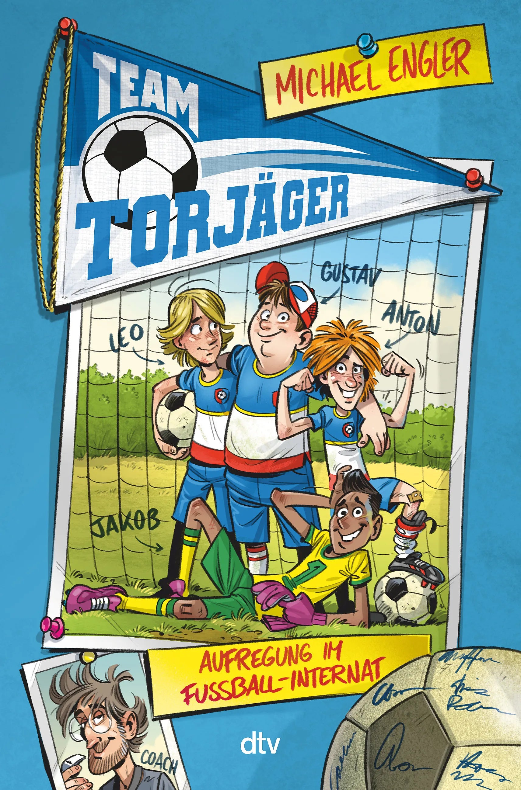 Buchcover von 'Team Torjäger – Aufregung im Fußballinternat' - Gebundene Ausgabe von Michael Engler