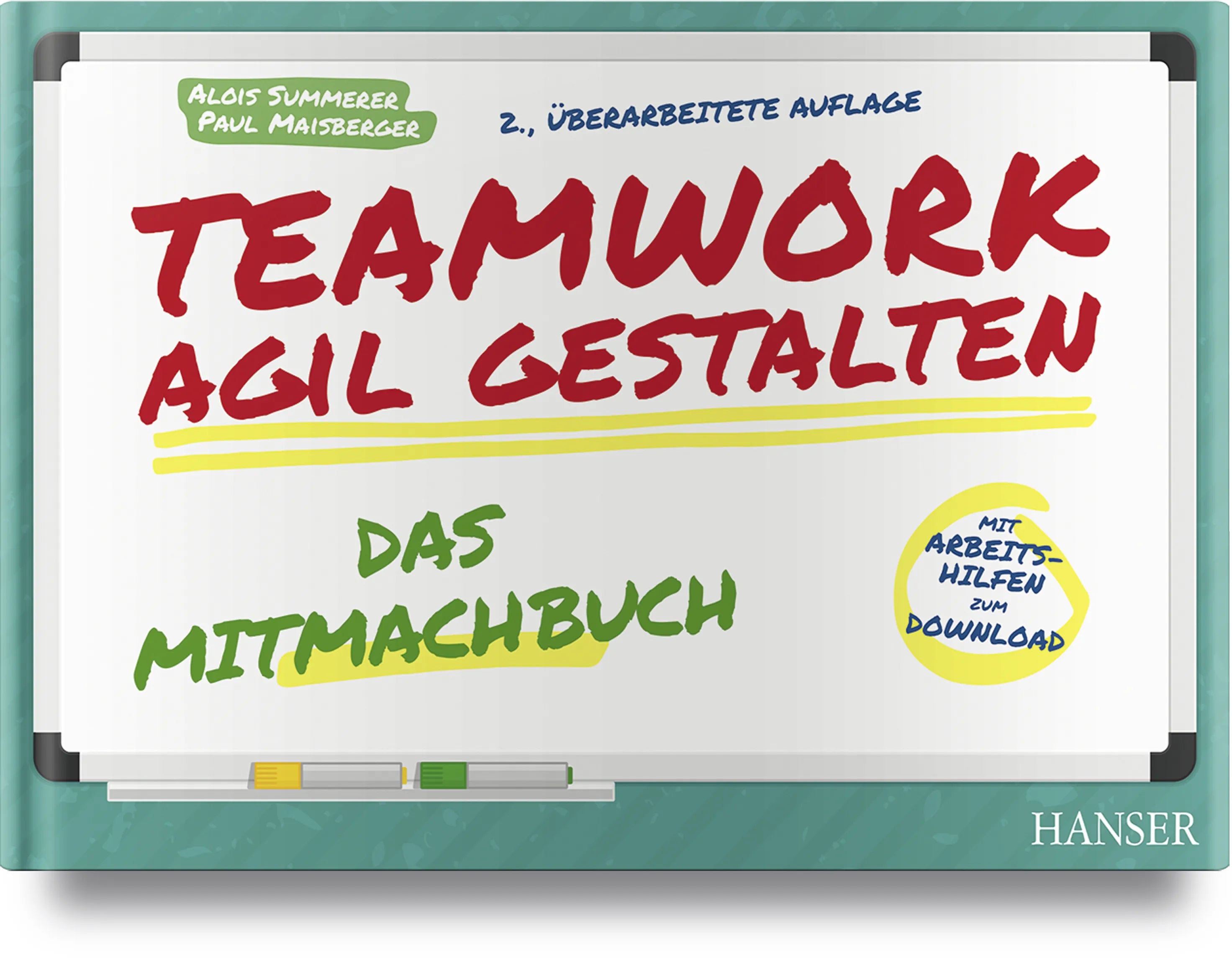 Buchcover von 'Teamwork agil gestalten – Das Mitmachbuch' - Gebundene Ausgabe von Alois Summerer
