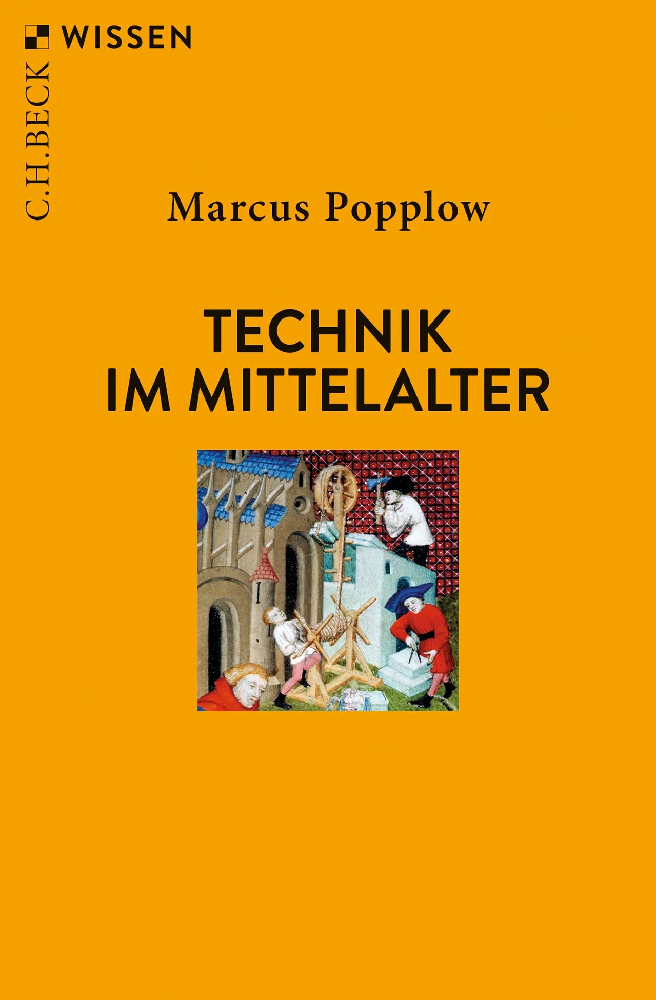 Buchcover von 'Technik im Mittelalter' - Taschenbuch von Marcus Popplow