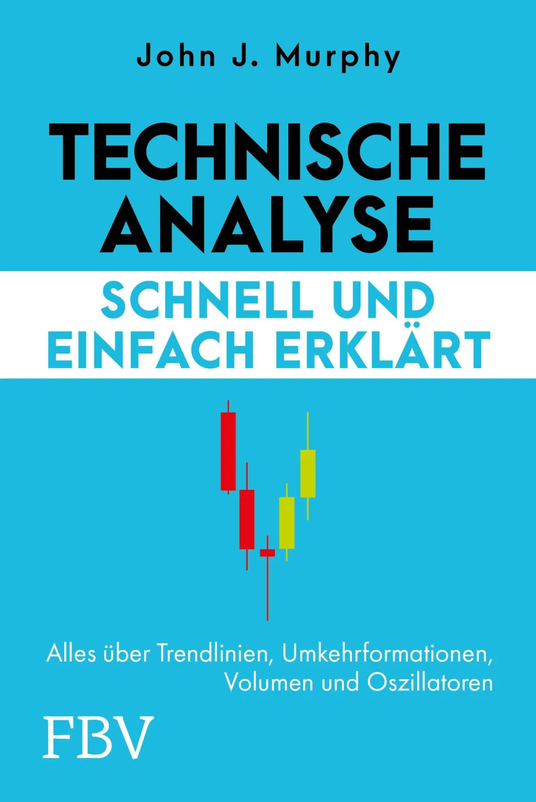 Buchcover von 'Technische Analyse – schnell und einfach erklärt' - Taschenbuch von John Murphy