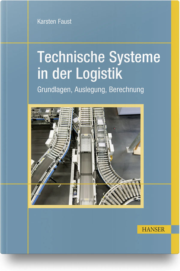 Technische Systeme in der Logistik