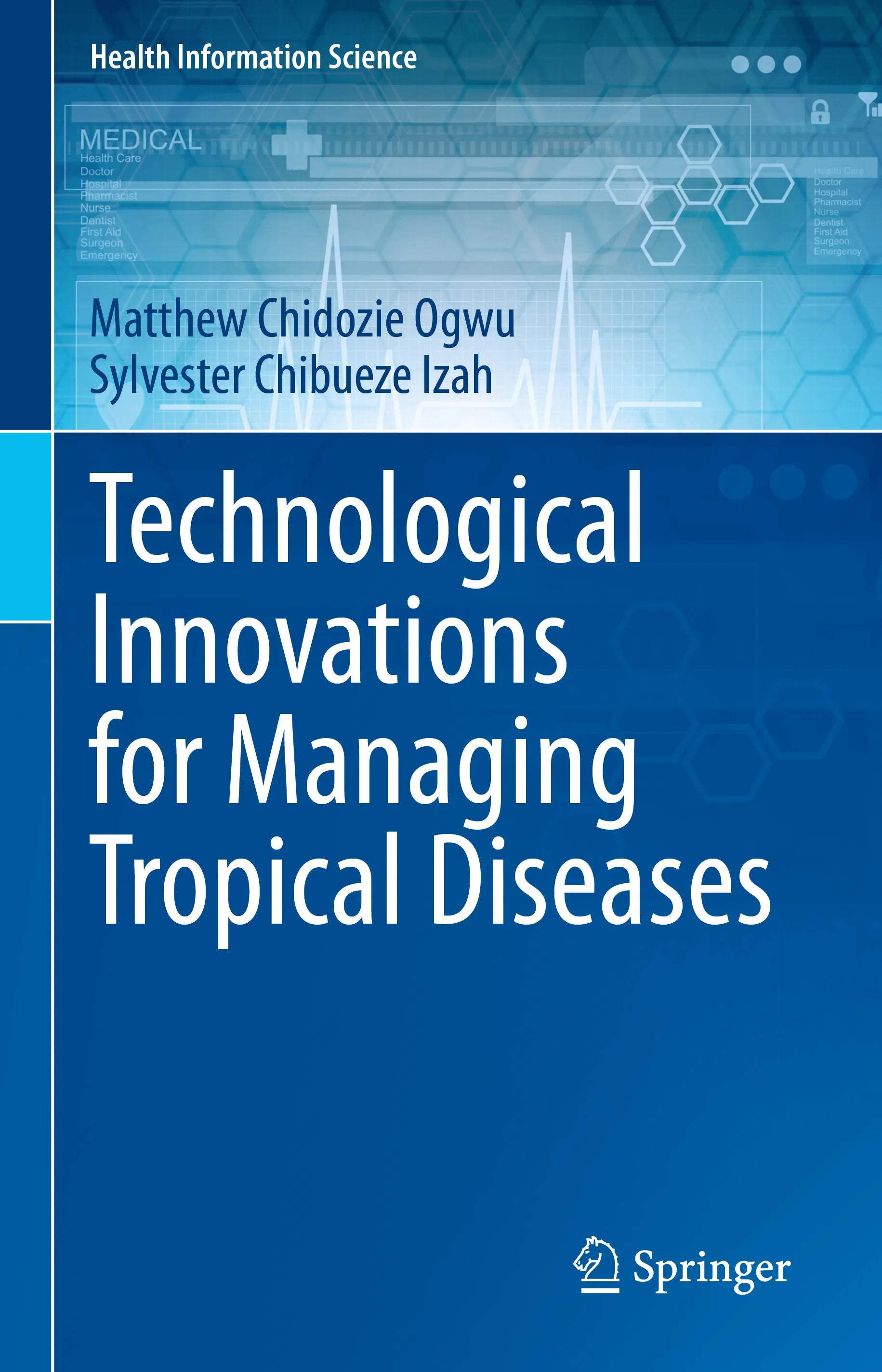 Cover: Technological Innovations for Managing Tropical Diseases (E-Book) von Matthew Chidozie Ogwu