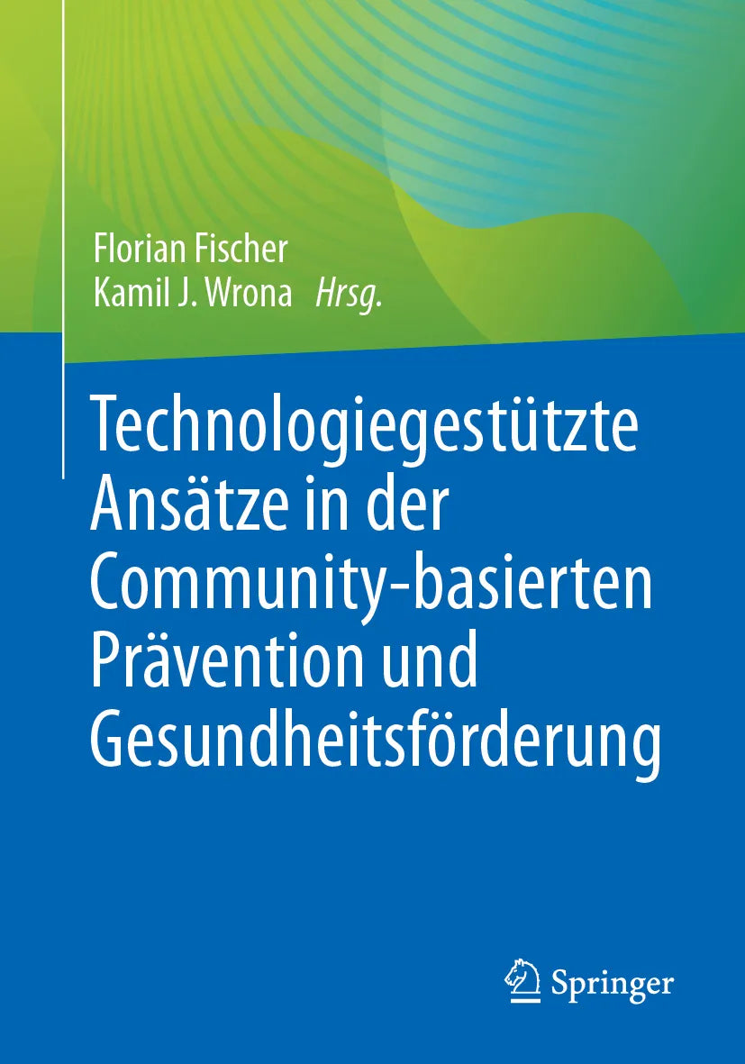Cover: Technologiegestützte Ansätze in der Community-basierten Prävention und Gesundheitsförderung (E-Book)