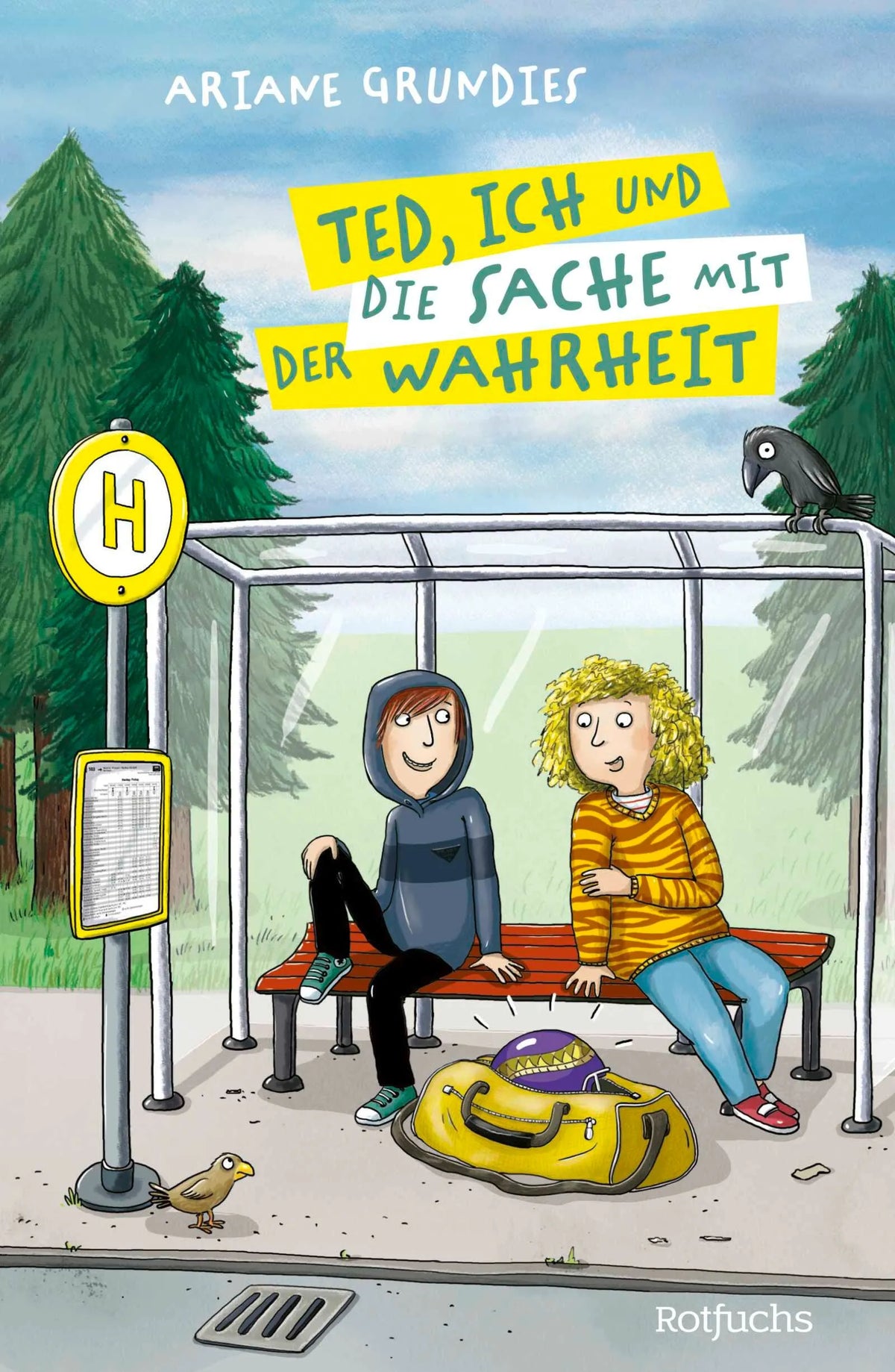 Cover: Ted, ich und die Sache mit der Wahrheit (Hardcover) von Ariane Grundies