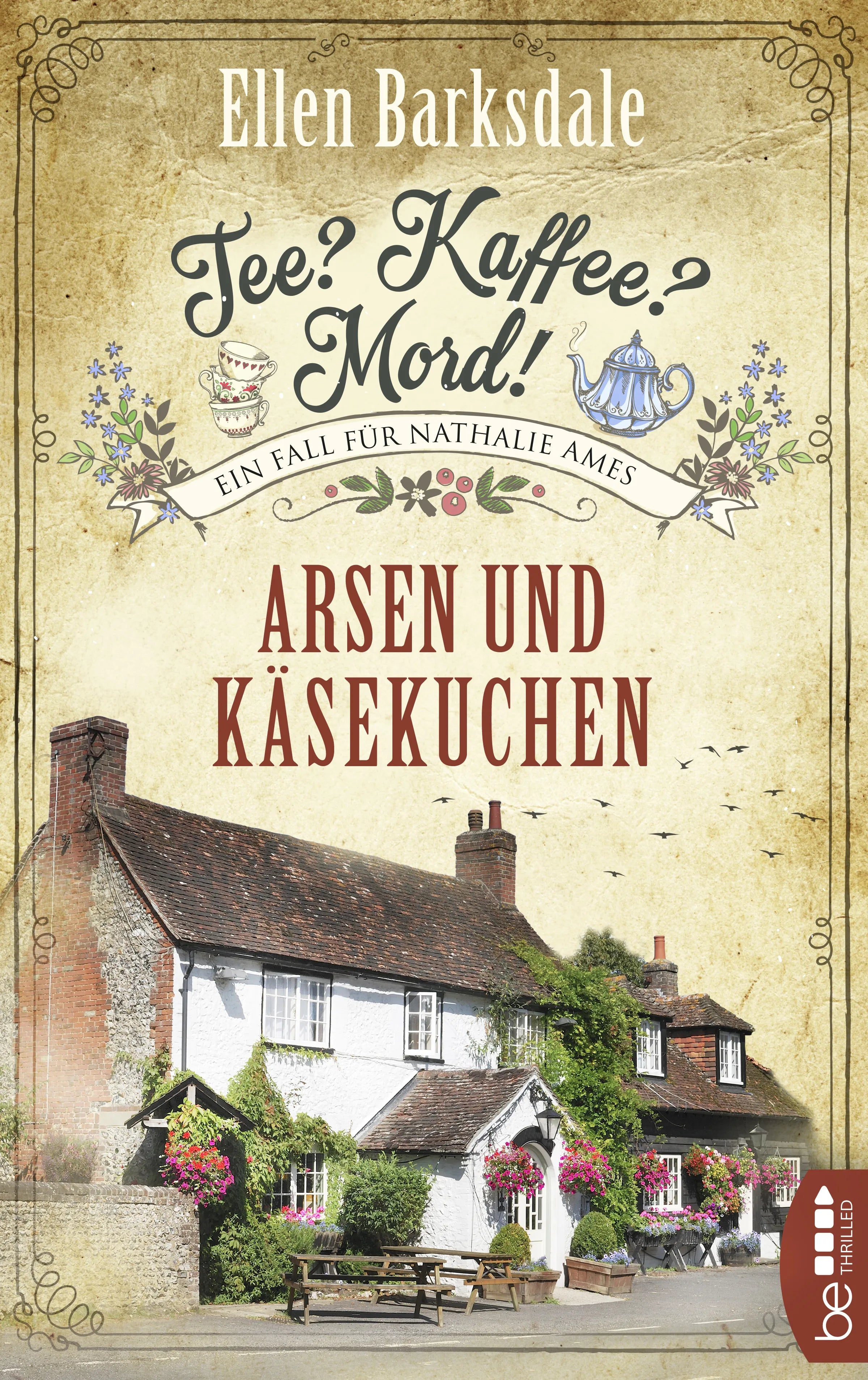 Buchcover von 'Tee? Kaffee? Mord! Arsen und Käsekuchen' - Taschenbuch von Ellen Barksdale