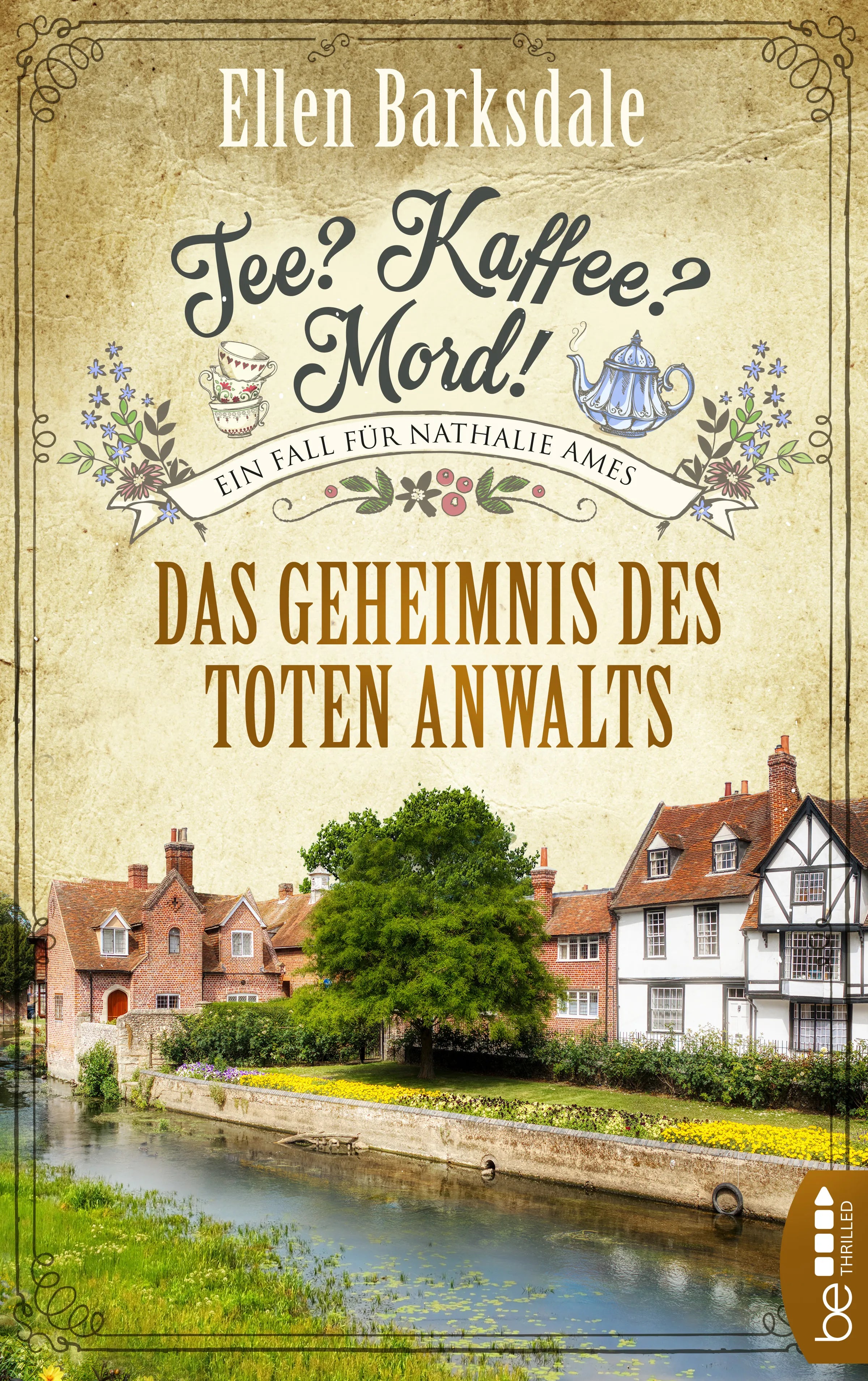 Buchcover von 'Tee? Kaffee? Mord! Das Geheimnis des toten Anwalts' - Taschenbuch von Ellen Barksdale