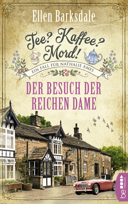 Buchcover von 'Tee? Kaffee? Mord! Der Besuch der reichen Dame' - Taschenbuch von Ellen Barksdale