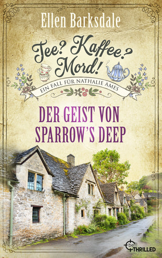Tee? Kaffee? Mord! Der Geist von Sparrow's Deep