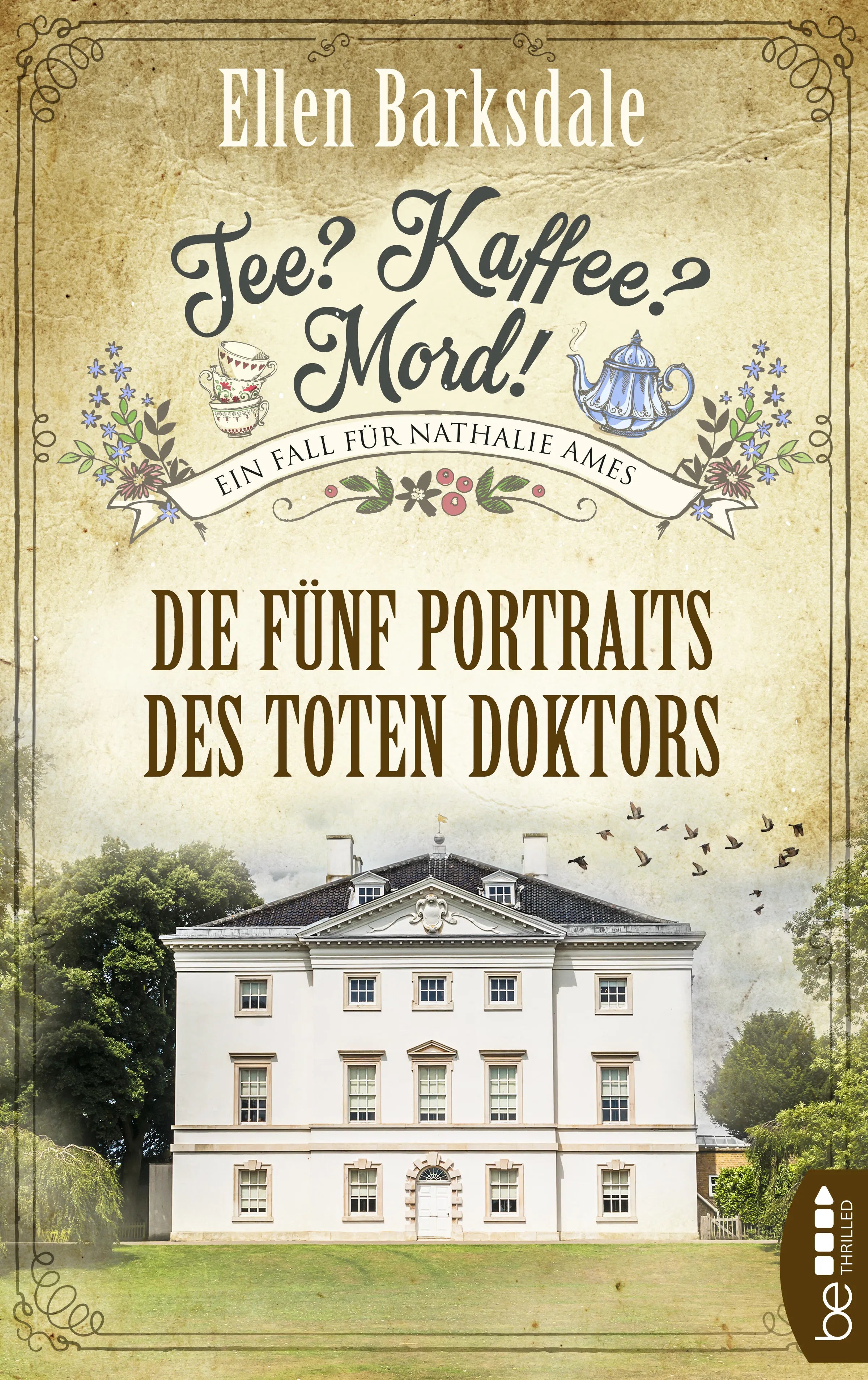 Buchcover von 'Tee? Kaffee? Mord! Die fünf Portraits des toten Doktors' - Taschenbuch von Ellen Barksdale