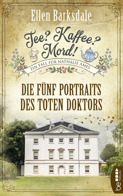 Buchcover von 'Tee? Kaffee? Mord! Die fünf Portraits des toten Doktors' - Taschenbuch von Ellen Barksdale