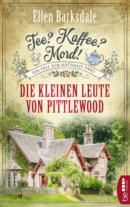Buchcover von 'Tee? Kaffee? Mord! Die kleinen Leute von Pittlewood' - Taschenbuch von Ellen Barksdale