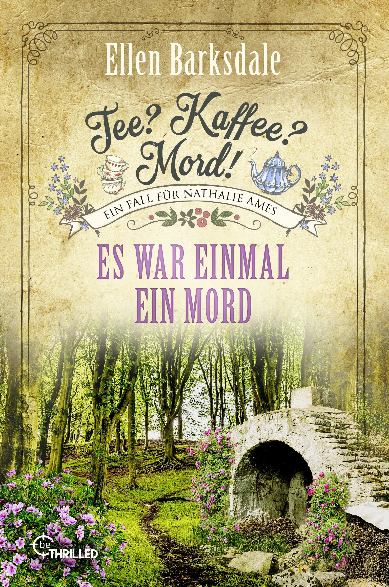 Cover: Tee? Kaffee? Mord! Es war einmal ein Mord (E-Book) von Ellen Barksdale