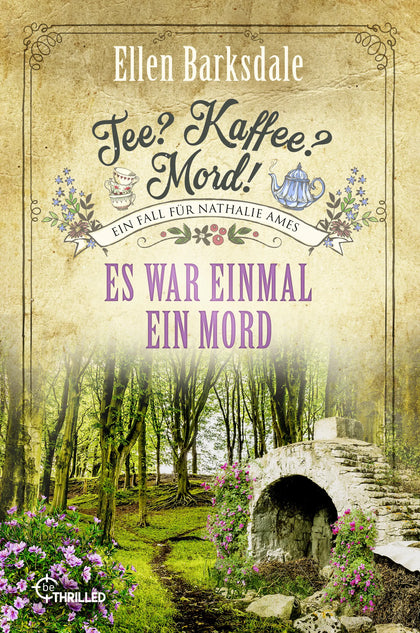 Cover: Tee? Kaffee? Mord! Es war einmal ein Mord (E-Book) von Ellen Barksdale