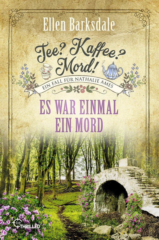 Cover: Tee? Kaffee? Mord! Es war einmal ein Mord (E-Book) von Ellen Barksdale