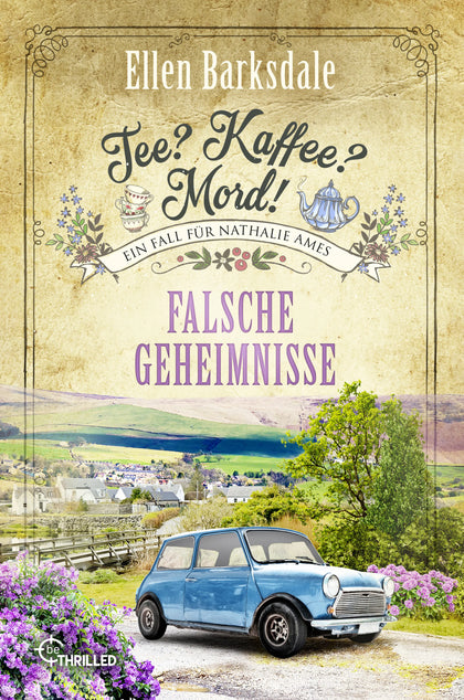 Cover: Tee? Kaffee? Mord! Falsche Geheimnisse (Taschenbuch) von Ellen Barksdale