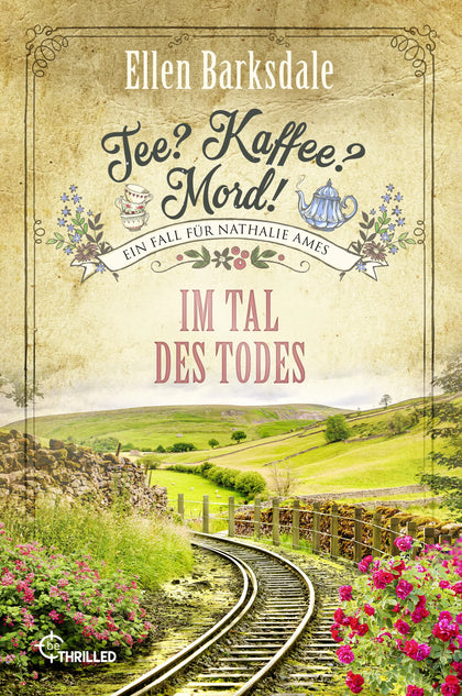 Cover: Tee? Kaffee? Mord! Im Tal des Todes (E-Book) von Ellen Barksdale