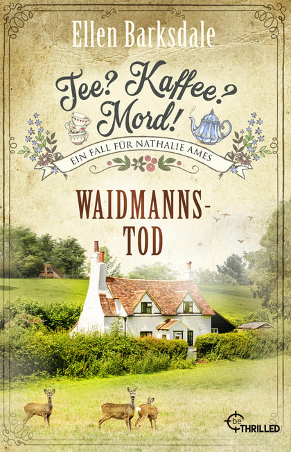 Buchcover von 'Tee? Kaffee? Mord! Waidmannstod' - Taschenbuch von Ellen Barksdale