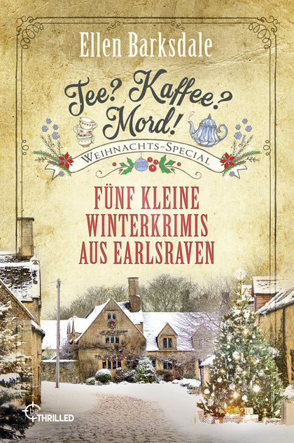 Cover: Tee? Kaffee? Mord! Weihnachts-Special (E-Book) von Ellen Barksdale