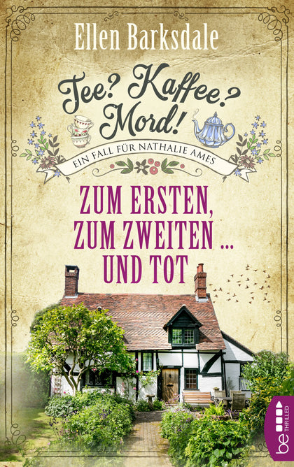 Buchcover von 'Tee? Kaffee? Mord! Zum Ersten, zum Zweiten ... und tot' - Taschenbuch von Ellen Barksdale