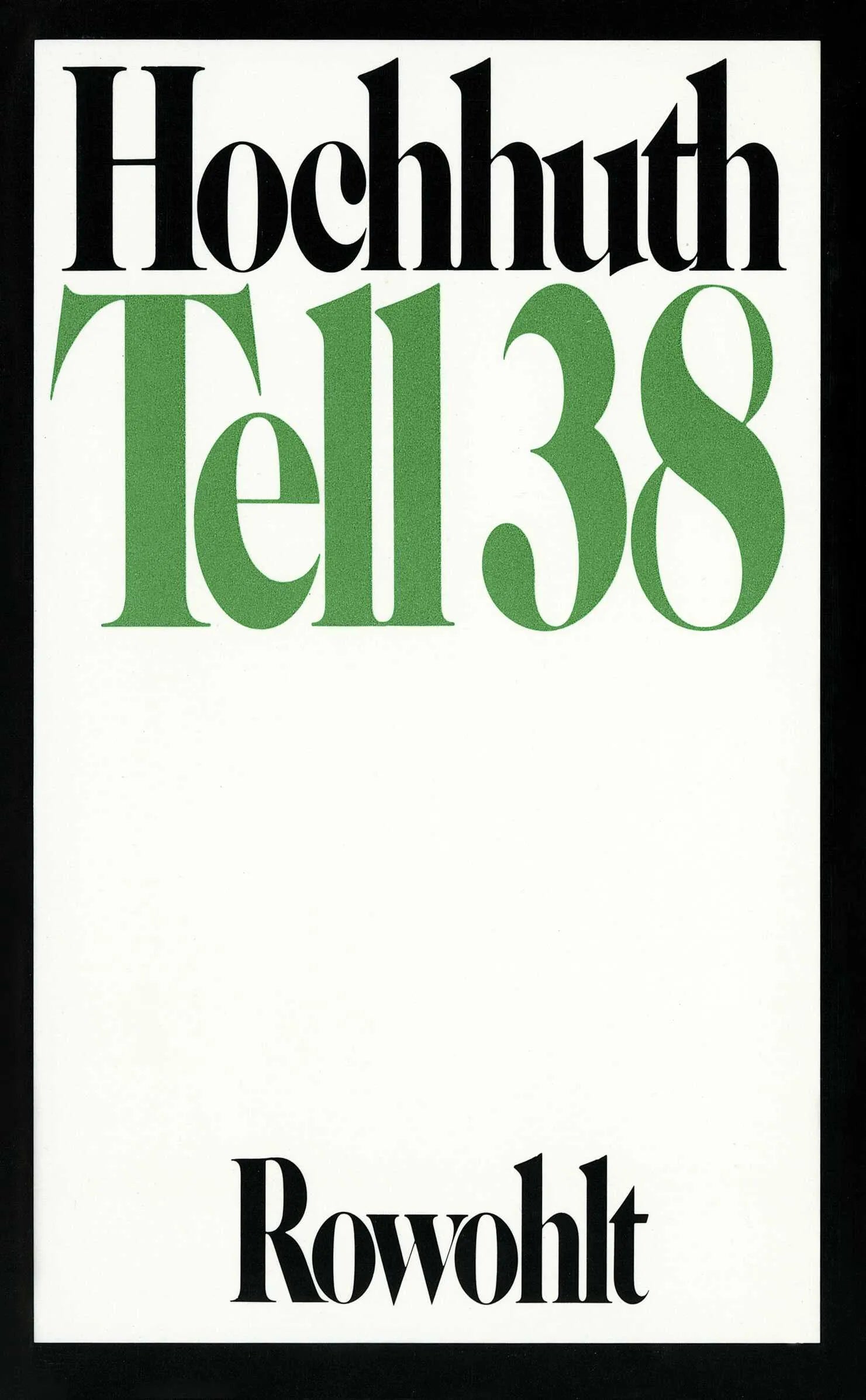 Buchcover von 'Tell 38' - Taschenbuch von Rolf Hochhuth