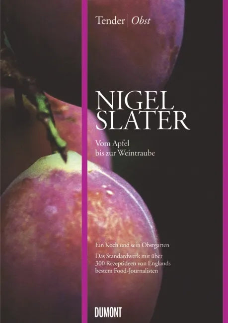 Buchcover von 'Tender. Obst' - Gebundene Ausgabe von Nigel Slater