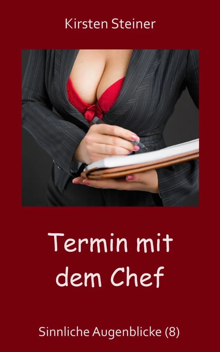 Cover: Termin mit dem Chef (E-Book) von Kirsten Steiner