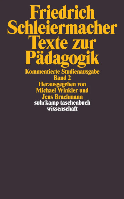 Texte zur Pädagogik. Kommentierte Studienausgabe in zwei Bänden