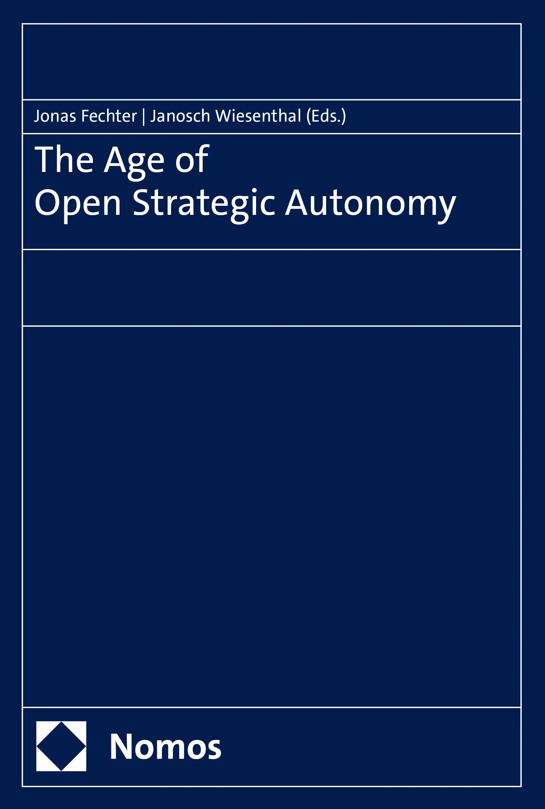 Cover: The Age of Open Strategic Autonomy (E-Book)