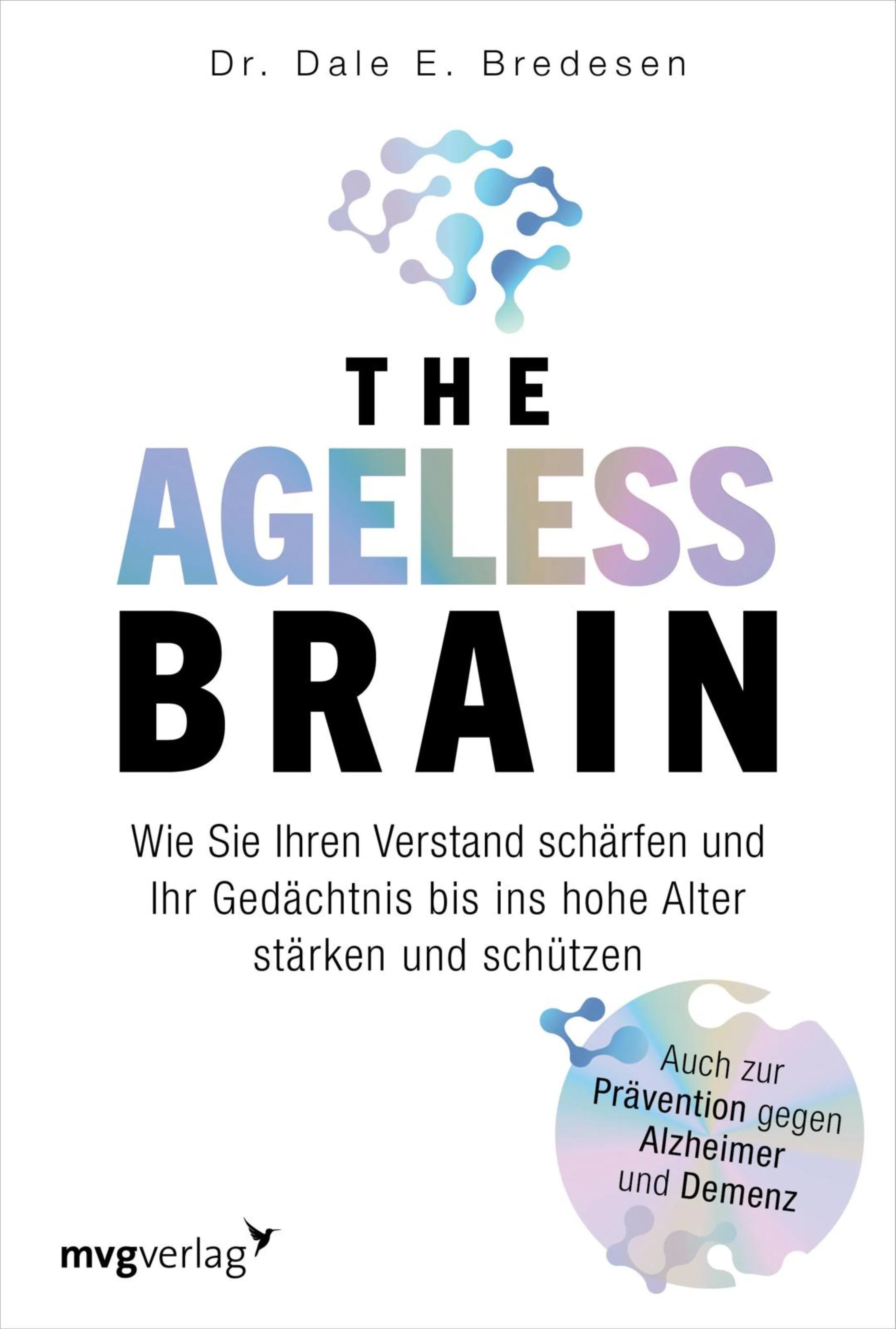 Cover: The Ageless Brain (E-Book) von Dale E. Bredesen