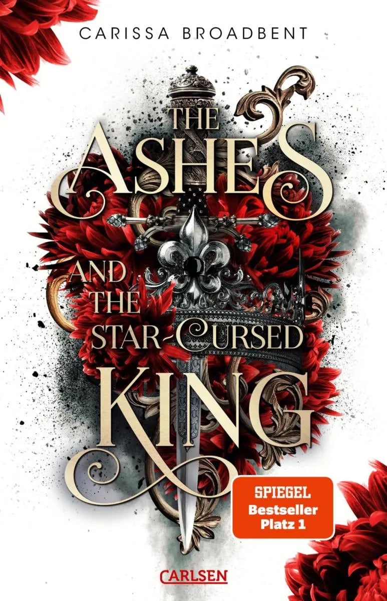 Cover: The Ashes and the Star-Cursed King (E-Book) von Carissa Broadbent