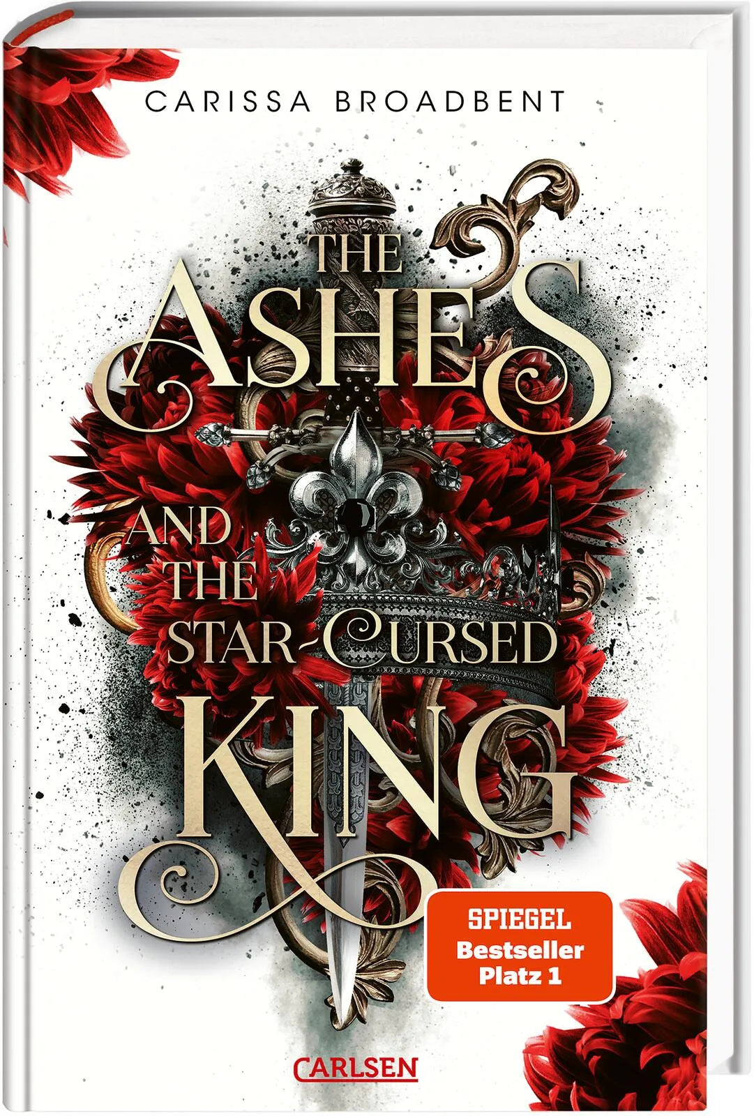 Cover: The Ashes and the Star-Cursed King (Hardcover) von Carissa Broadbent