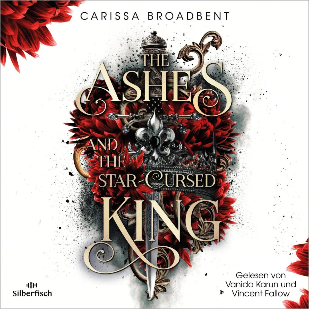 Cover: The Ashes and the Star-Cursed King (Hörbuch Download) von Carissa Broadbent