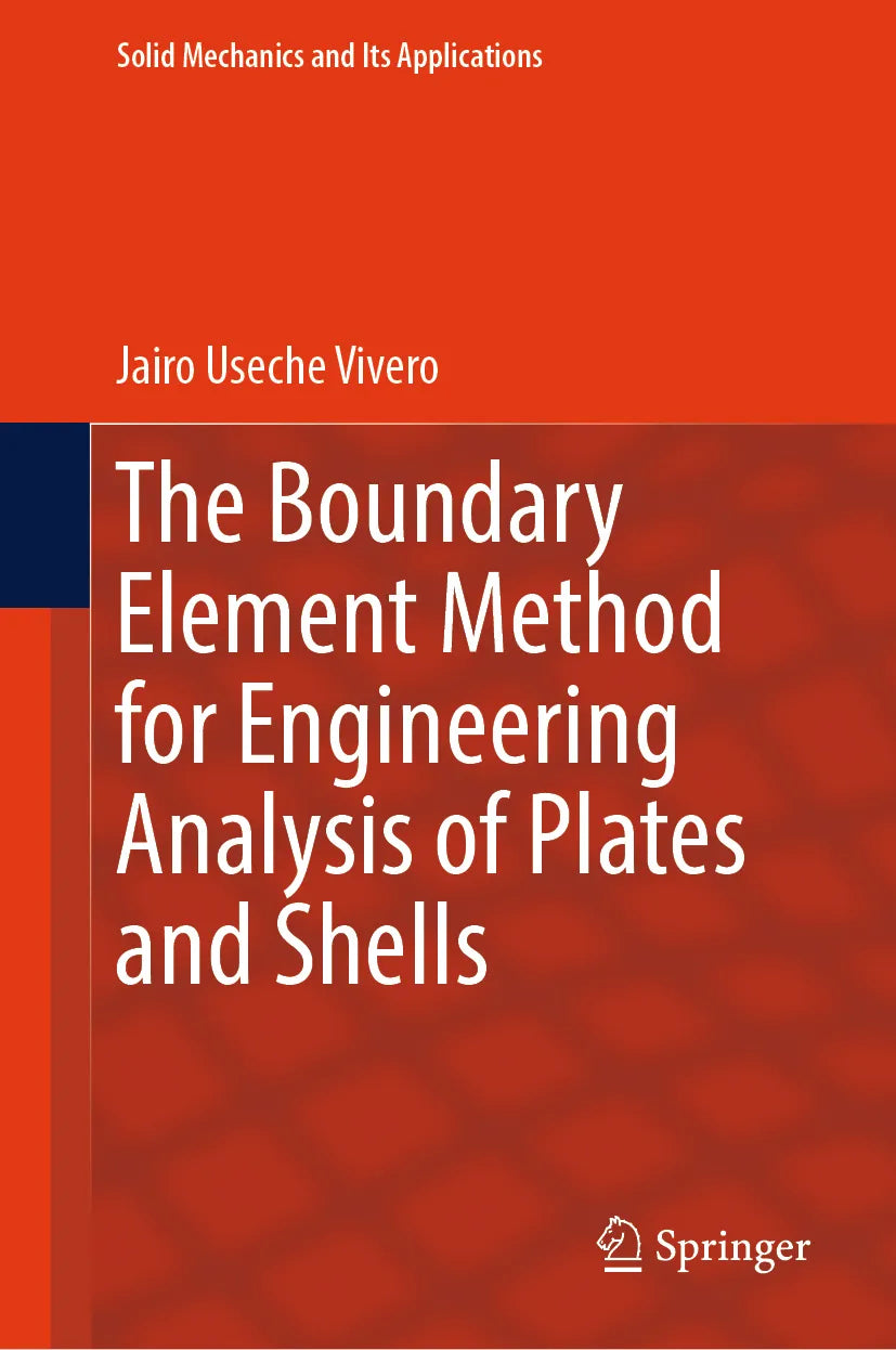 Cover: The Boundary Element Method for Engineering Analysis of Plates and Shells (E-Book) von Jairo Useche Vivero