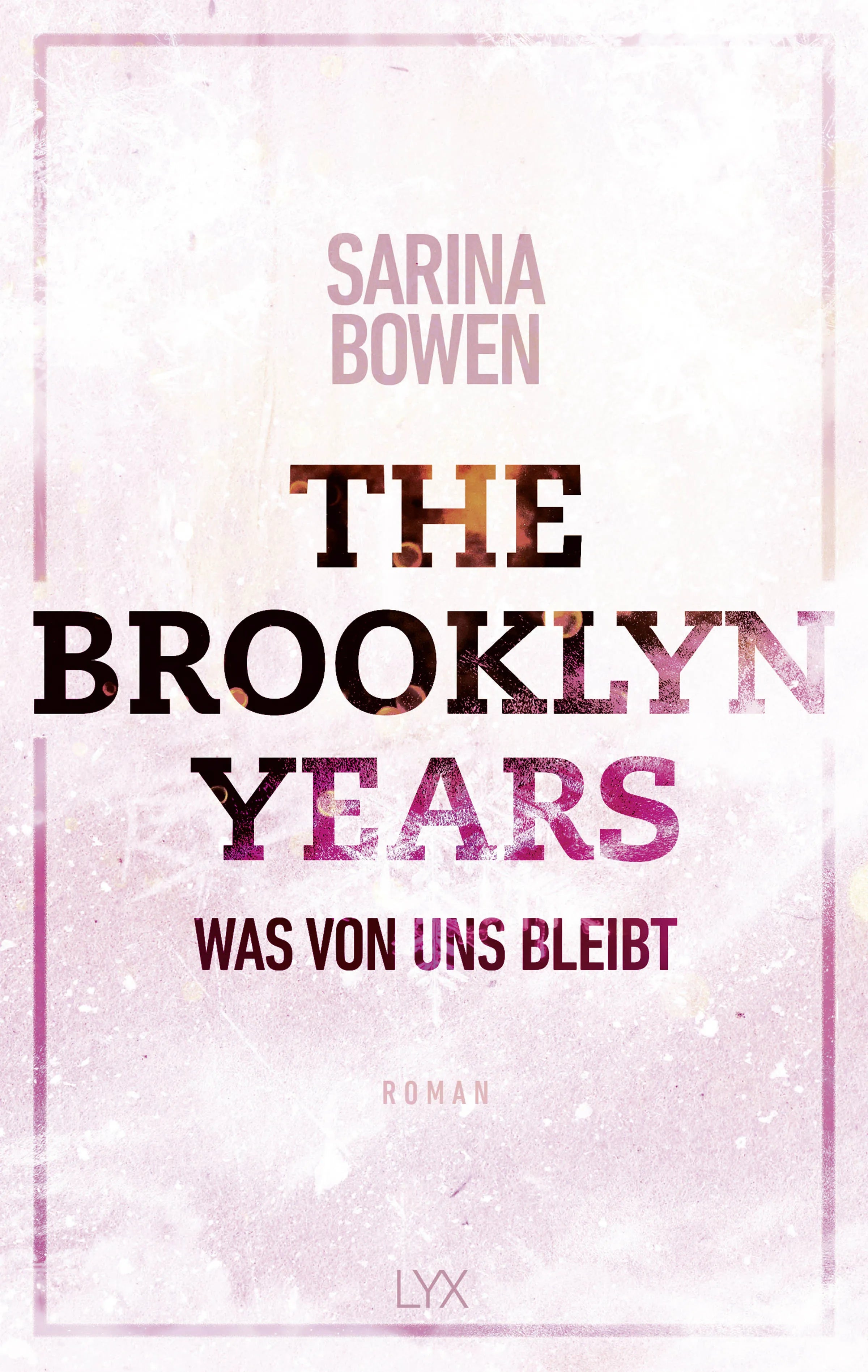 Buchcover von 'The Brooklyn Years - Was von uns bleibt' - Paperback von Sarina Bowen
