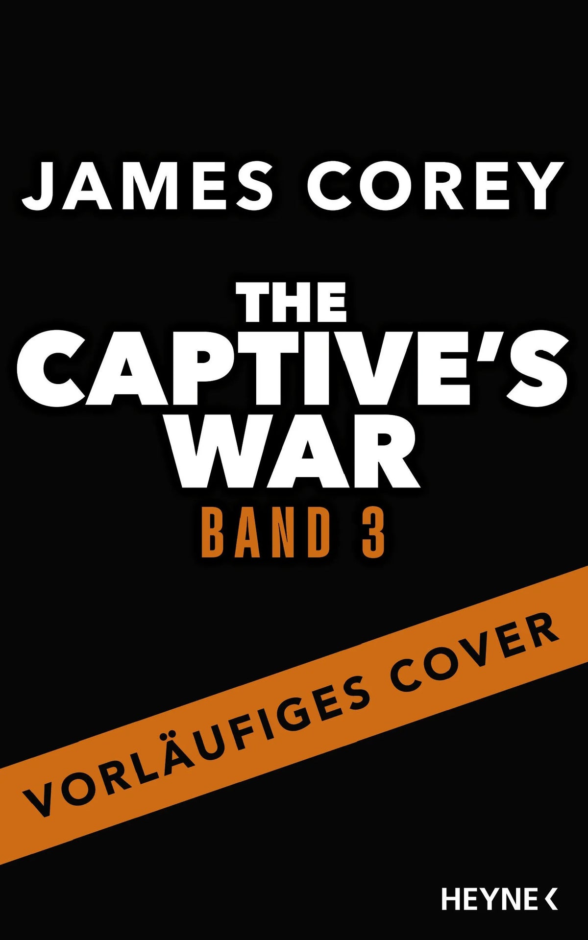 Cover: The Captive’s War 3 (Hardcover) von James Corey