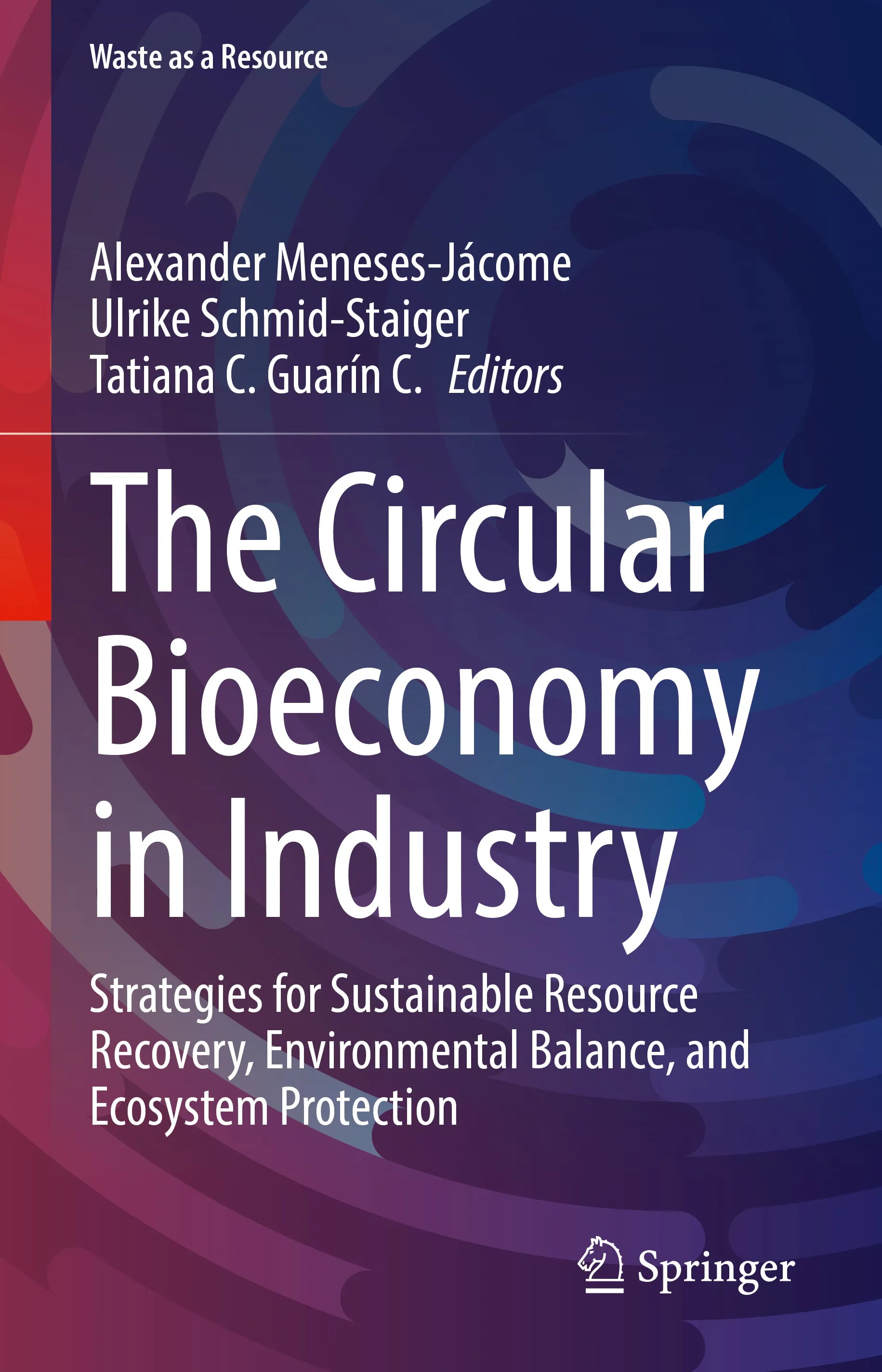 Cover: The Circular Bioeconomy in Industry (E-Book)