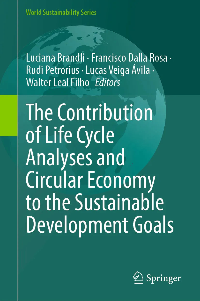 Cover: The Contribution of Life Cycle Analyses and Circular Economy to the Sustainable Development Goals (E-Book)