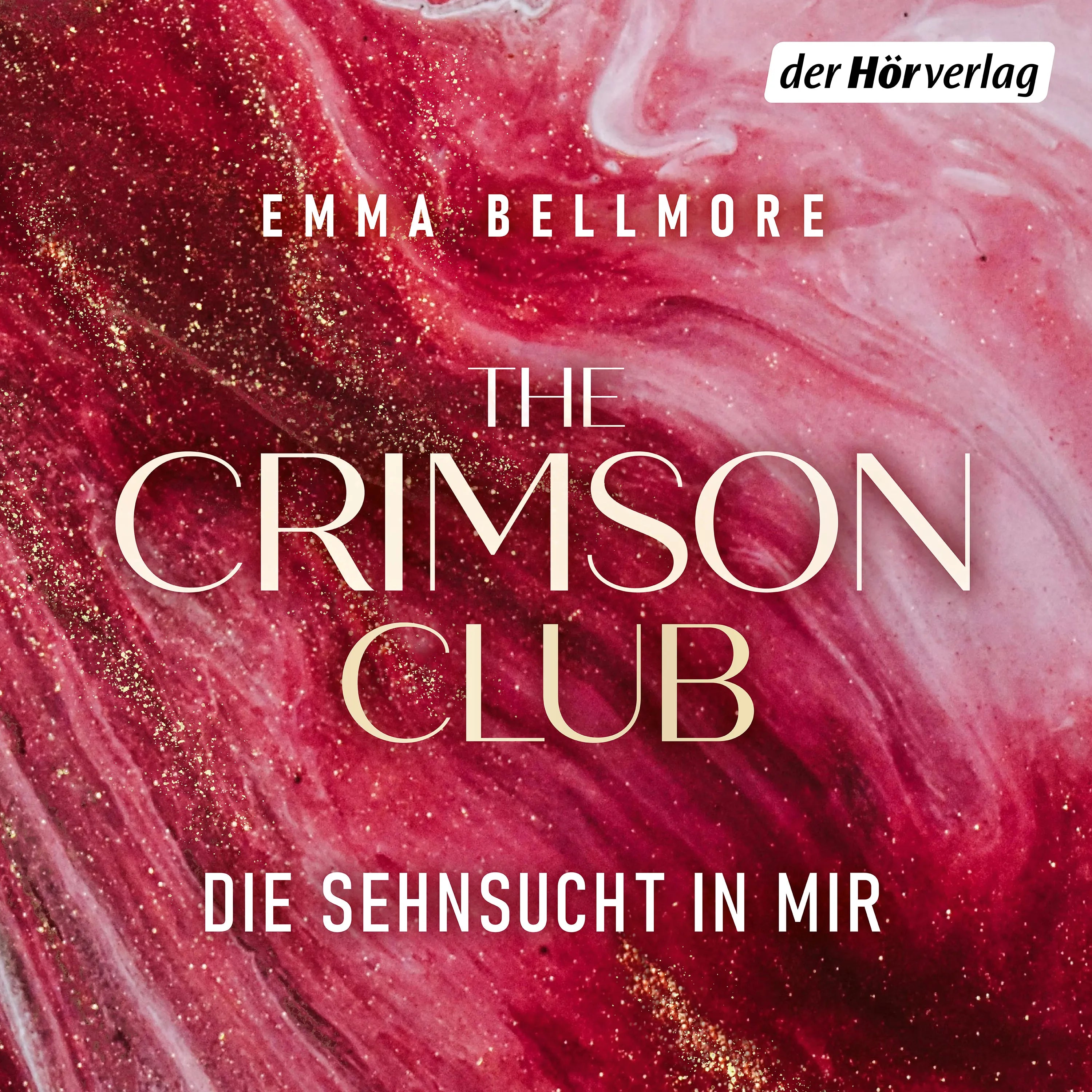 Cover: The Crimson Club. Die Sehnsucht in mir (Hörbuch Download) von Emma Bellmore