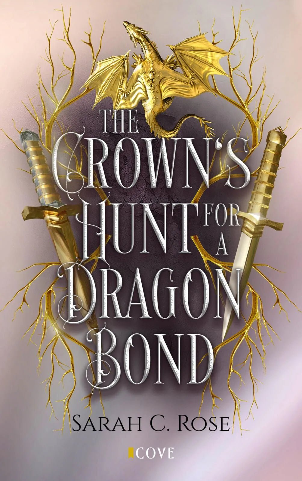 Cover: The Crown’s Hunt for a Dragon Bond (Taschenbuch) von Sarah C. Rose
