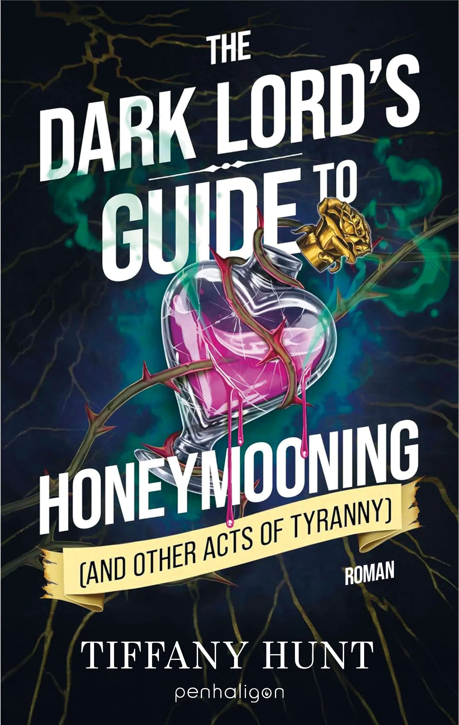 Cover: The Dark Lord's Guide to Honeymooning (Paperback) von Tiffany Hunt